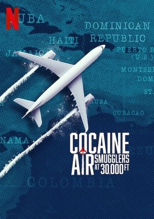 Cocaine Air: Smugglers at 30,000 Ft.
