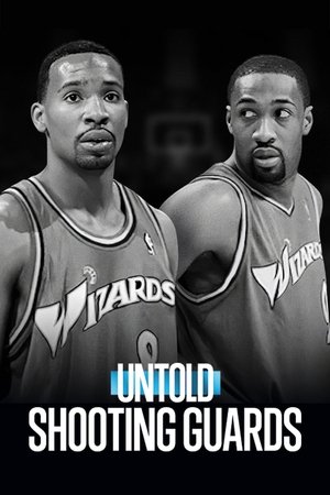 Untold: Shooting Guards