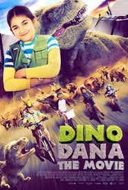 Dino Dana: The Movie